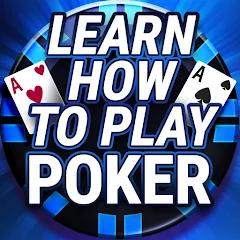 Взломанная Learn How To Play Texas Poker  [МОД Unlocked] - полная версия apk на Андроид